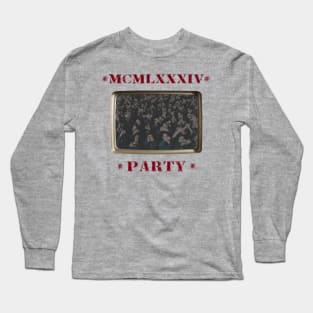 1984 Party Long Sleeve T-Shirt